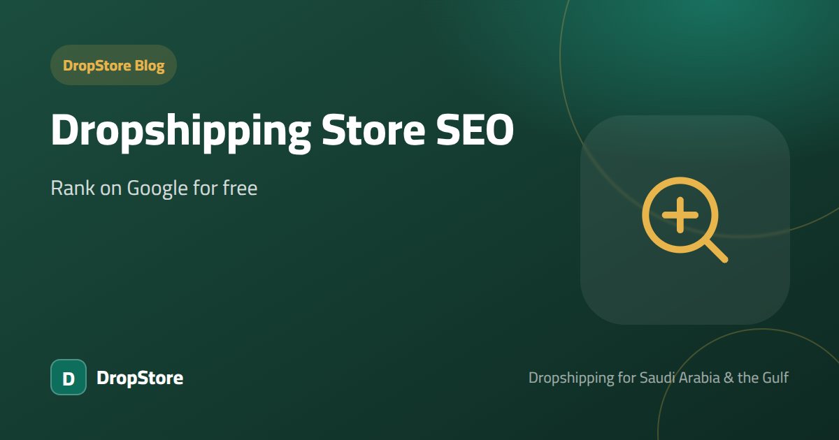 Dropshipping Store SEO: How to Rank on Google and Get Free Traffic